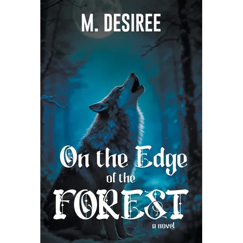On The Edge Of The Forest