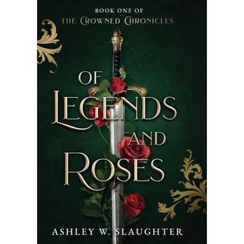Of Legends and Roses