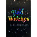 Bad Witches