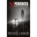 Xperiences: 13 Enigmatic Claims and Encounters Volume 1