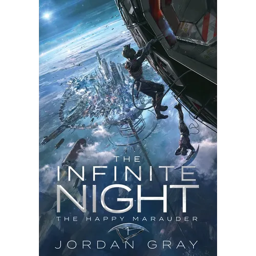 The Infinite Night Book 1: The Happy Marauder