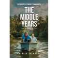 The Middle Years (Sasquatch Senior Community: Book 4)