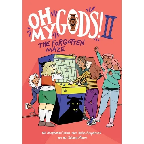 Oh My Gods! 2: The Forgotten Maze: A Graphic Novel