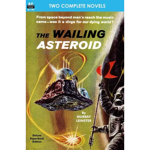 The Wailing Asteroid & The World that Couldn't Be