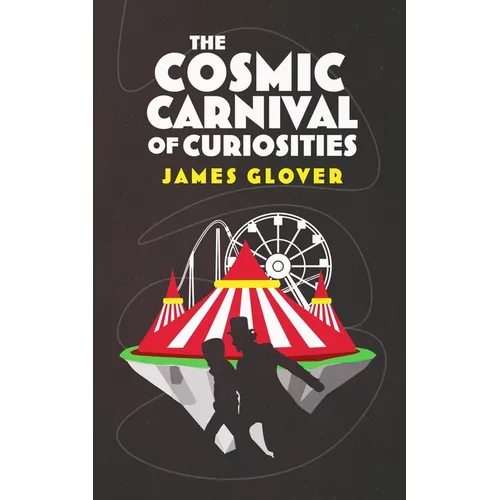 The Cosmic Carnival of Curiosities