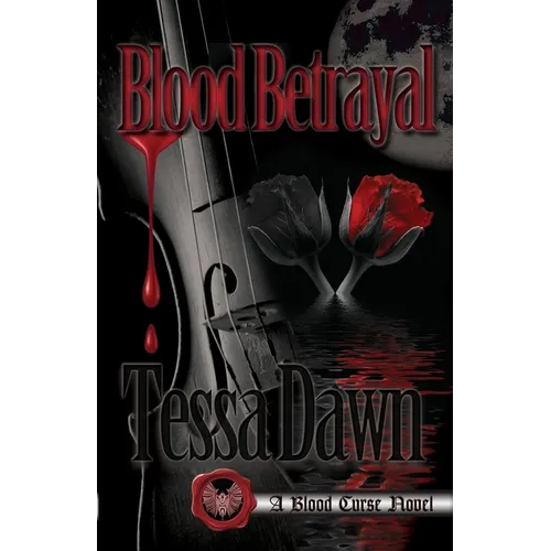 Blood Betrayal: A Blood Curse Novel