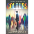Colours: A thrilling new urban fantasy