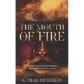 The Mouth of Fire