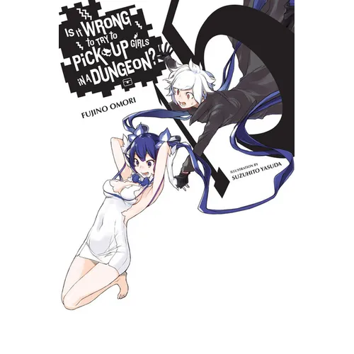 Is It Wrong to Try to Pick Up Girls in a Dungeon?, Vol. 15 (Light Novel): Volume 15