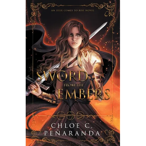 A Sword from the Embers: An Heir Comes to Rise Book 5
