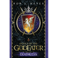 Deathless: Annals of the God Eater book 1