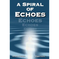 A Spiral of Echoes