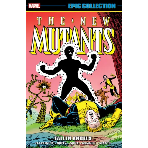 New Mutants Epic Collection: Fallen Angels