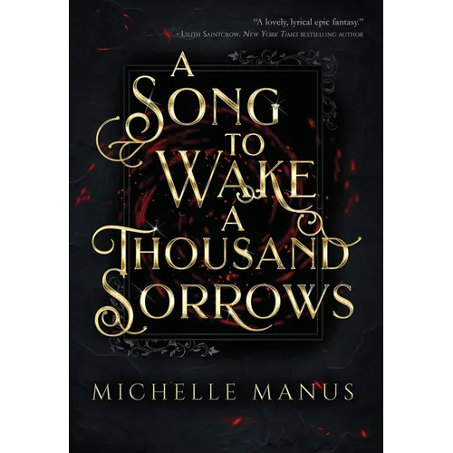 A Song to Wake a Thousand Sorrows: The Song Duology: Book One