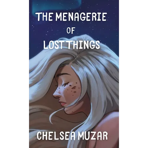The Menagerie of Lost Things