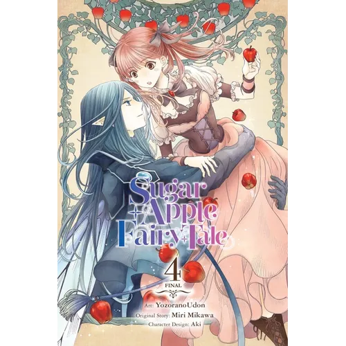 Sugar Apple Fairy Tale, Vol. 4 (Manga)