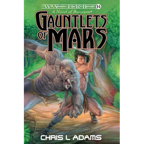 Gauntlets of Mars: A Novel of Barsoom (The Wild Adventures of Edgar Rice Burroughs 14)