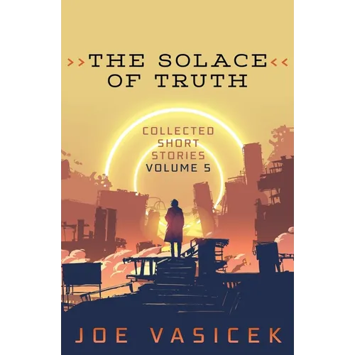 The Solace of Truth