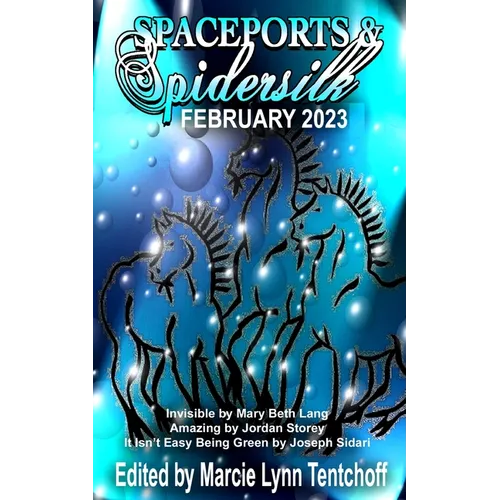 Spaceports & Spidersilk February 2023