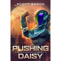 Pushing Daisy: The Clockwork Chimera Book 2