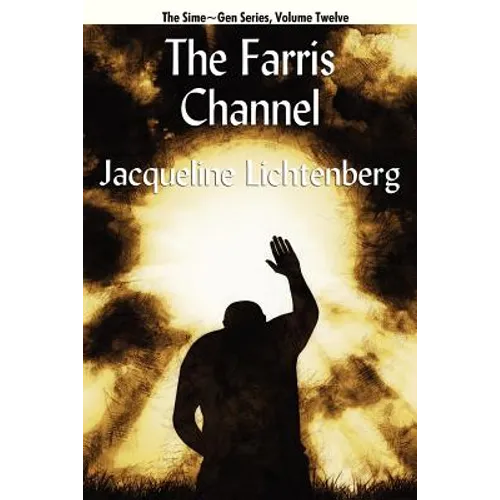 The Farris Channel: Sime Gen, Book Twelve