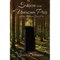 Shadow of an Unknown Past