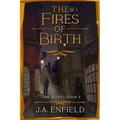 The Fires of Birth