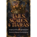 Tails, Scales, & Tiaras