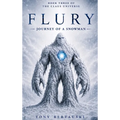 Flury: Journey of a Snowman