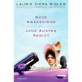 Rude Awakenings of a Jane Austen Addict