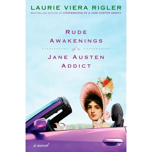 Rude Awakenings of a Jane Austen Addict