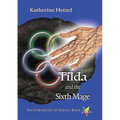 Tilda and the Sixth Mage