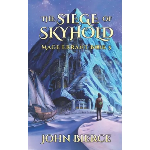 The Siege of Skyhold: Mage Errant Book 5