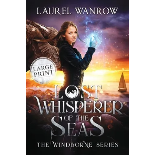 Lost Whisperer of the Seas: Large Print Edition