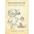Thorhilde: The Viking Queen