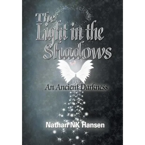 The Light in the Shadows: An Ancient Darkness