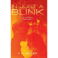 In Just A Blink: The Betrayal: Book Two