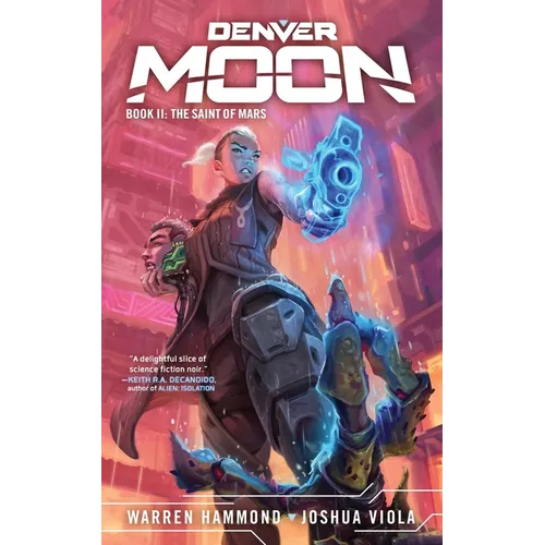 Denver Moon: The Saint of Mars (Book Two)