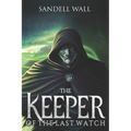 The Keeper of the Last Watch
