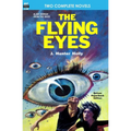 The Flying Eyes & Some Fabulous Yonder