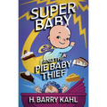 Super Baby and the Pie Baby Thief