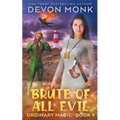 Brute of All Evil