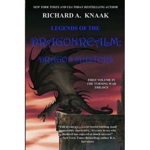 Legends of the Dragonrealm: Dragon Masters: The Turning War. Vol. I