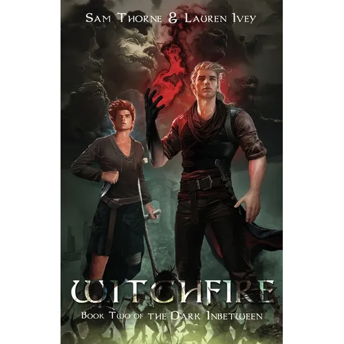 Witchfire: Book Two of The Dark Inbetween