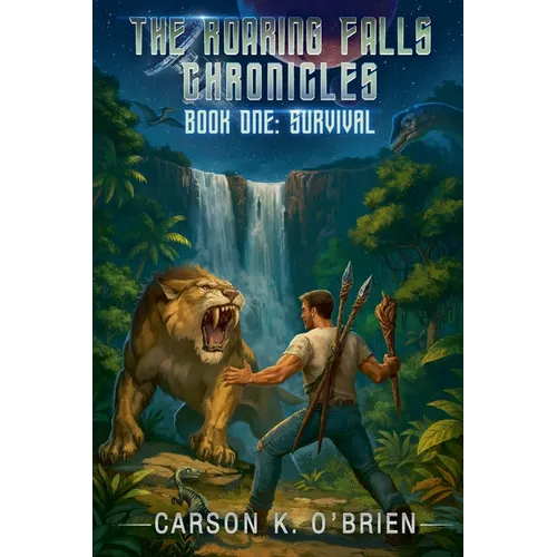 The Roaring Falls Chronicles, Book One: Survival