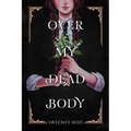 Over My Dead Body: A Witchy Graphic Novel