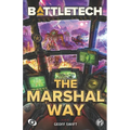 BattleTech: The Marshal Way