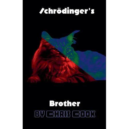 Schrodinger's Brother