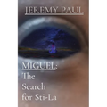 Miguel: The Search For Sti-La