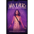 Mia Evers and the Demon's Curse
